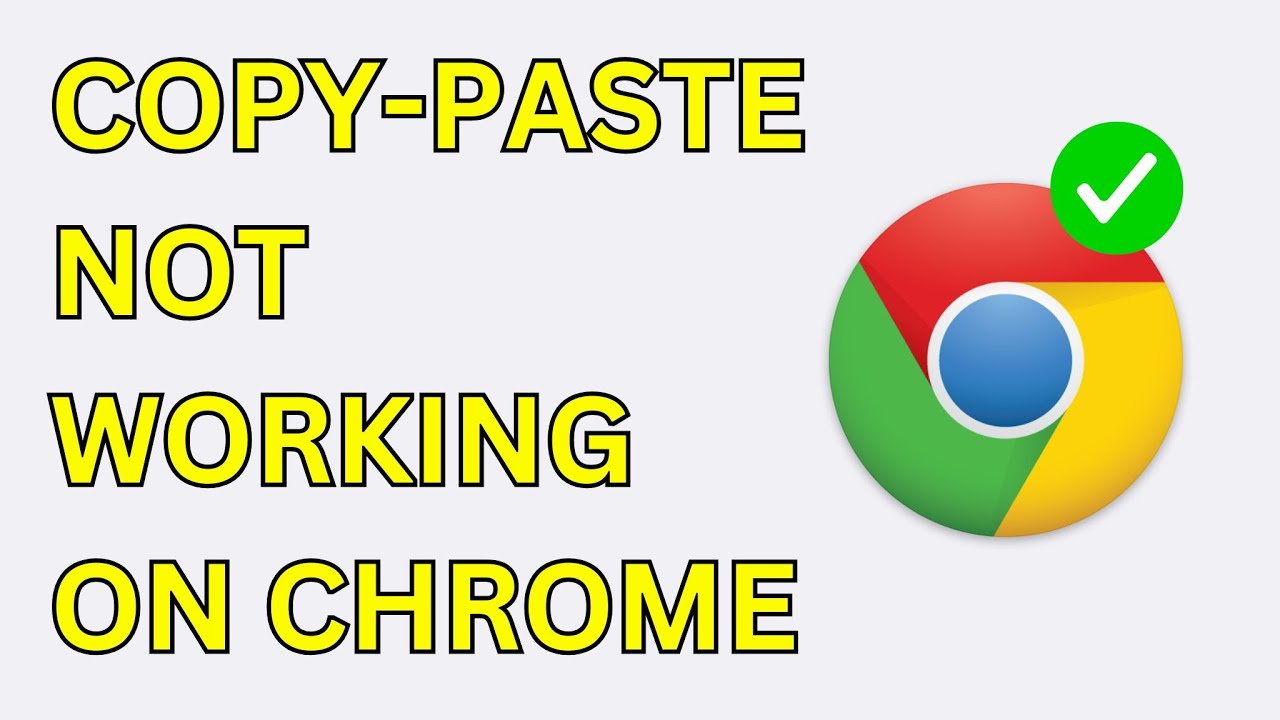 How To Fix Copy Paste Not Working In Chrome (2026)