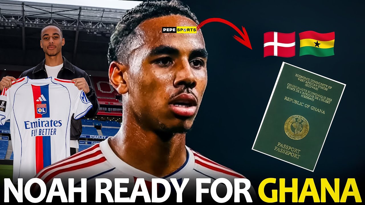 BLACJ STARS🇧🇴 NATIONALITY SWITCH UPDATE 🔥 DENMARK BORN GHANA MIDFIELDER NOAH TEYR NARTEY JOINS LYON