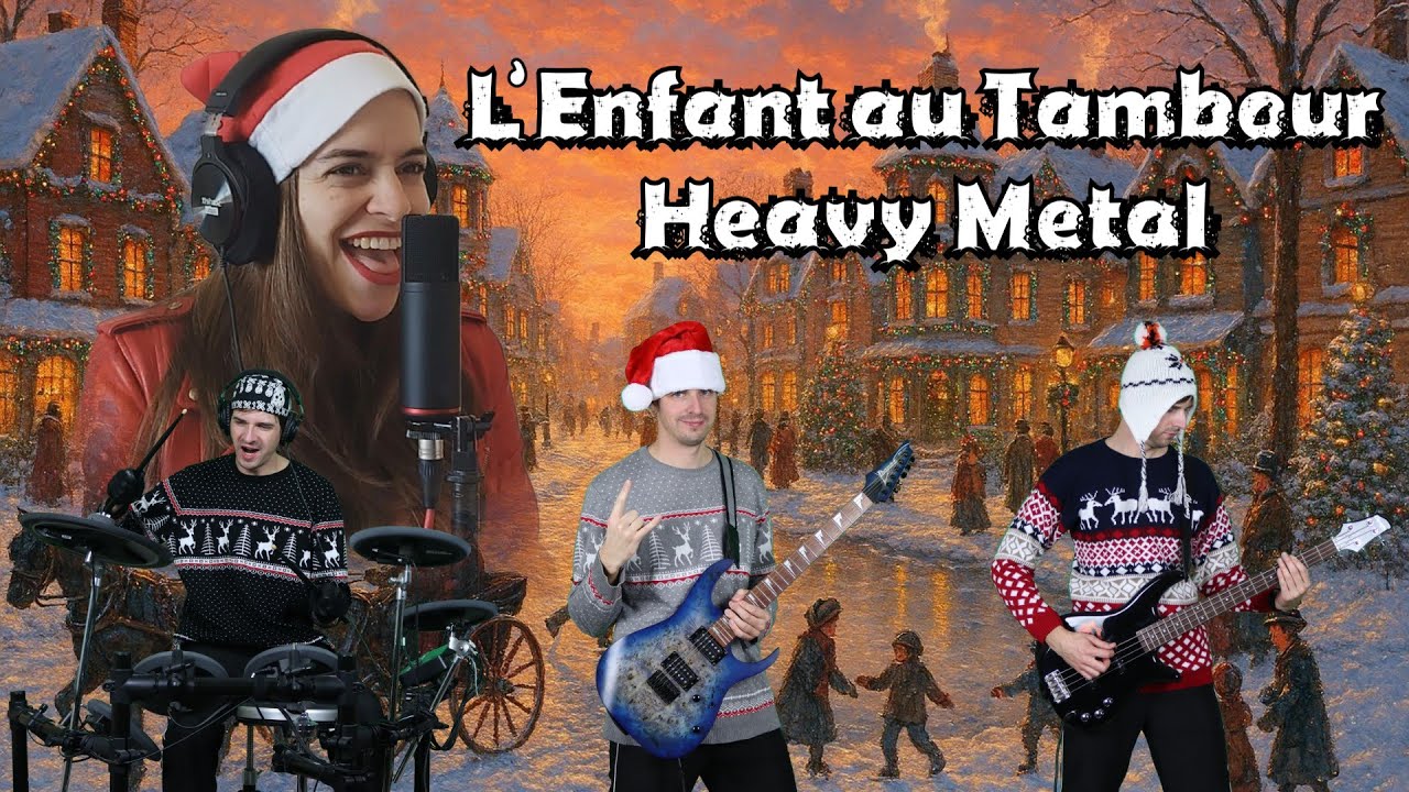 L'Enfant au Tambour (Heavy Metal Cover Collaboration) 🤘🏻 🎅