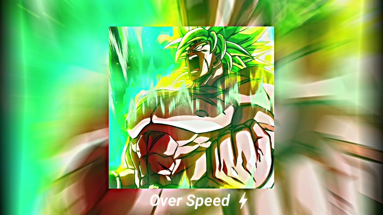MHRAP - Vibe Broly 🟢 (Speed up)⚡