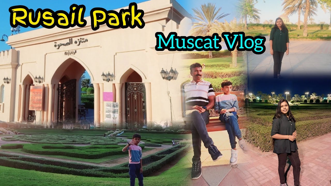 Rusail Park /Al sahwa Garden/Muscat /Oman vlog/Family Vlog/Food On Mind.