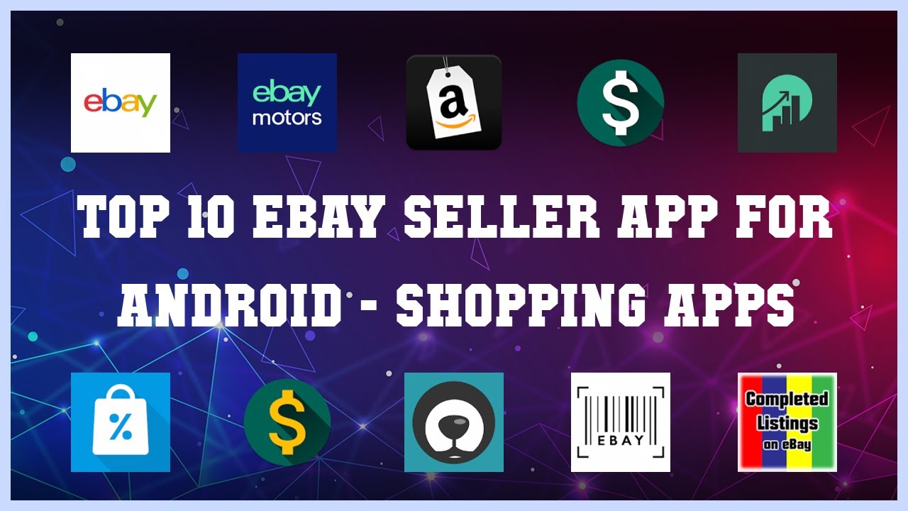 Top 10 Ebay Seller App For Android Android Apps