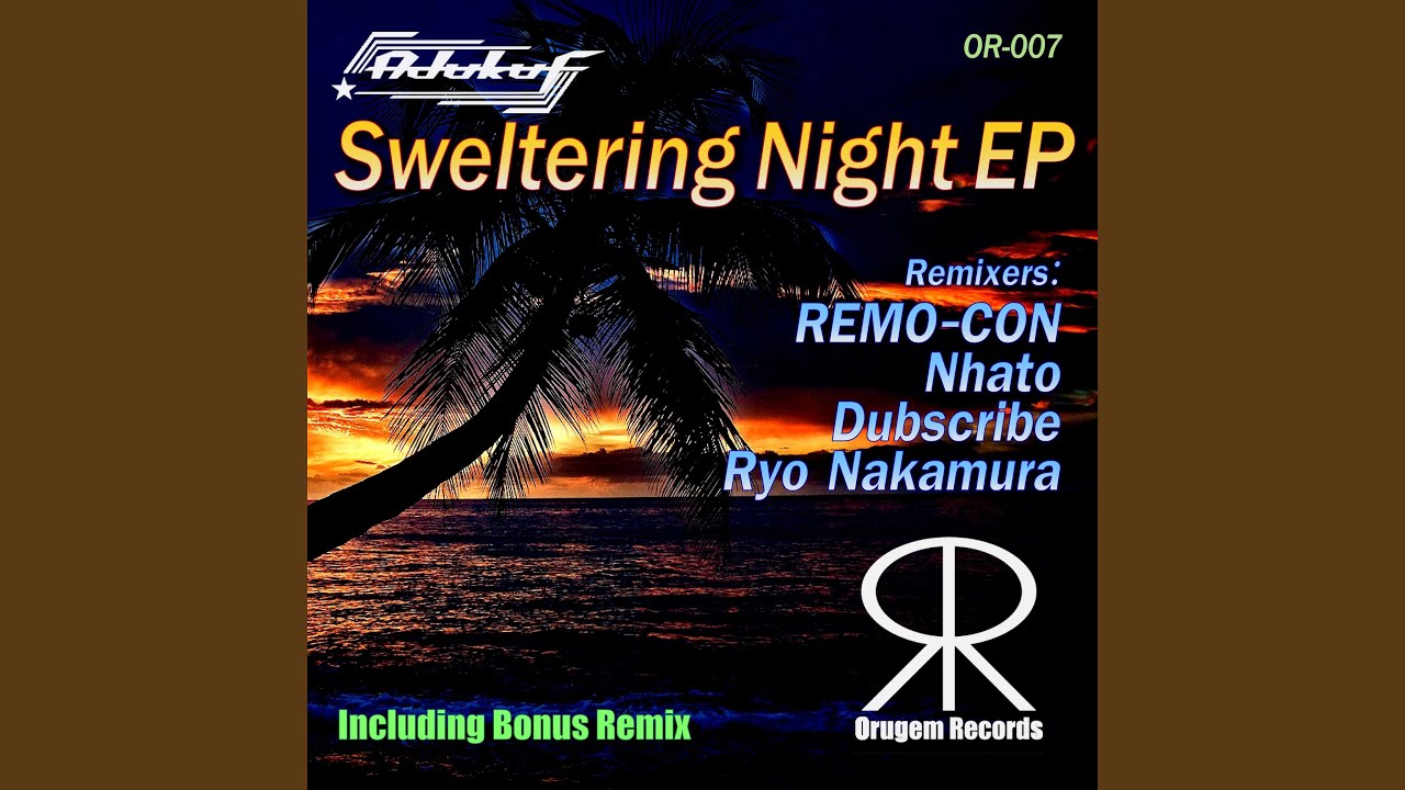 Sweltering Night (REMO-CON Remix)