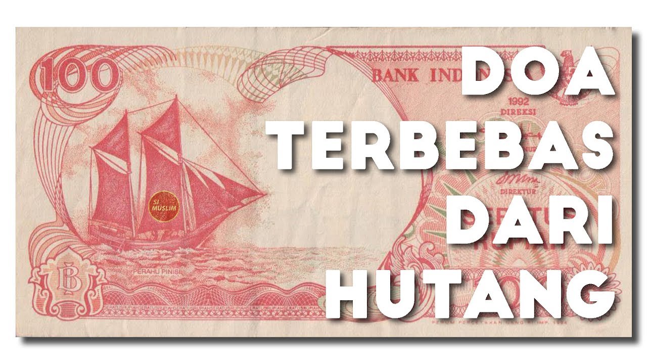Doa Terbebas dari Hutang dan Masalah Beserta Artinya - Kumpulan Doa Islam