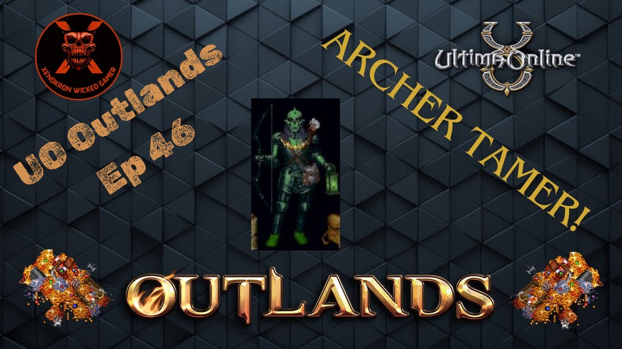 UO Outlands || Outlands Эпизод 46 Укротитель лучников #uooutlands #ultimaonline #gaming #games