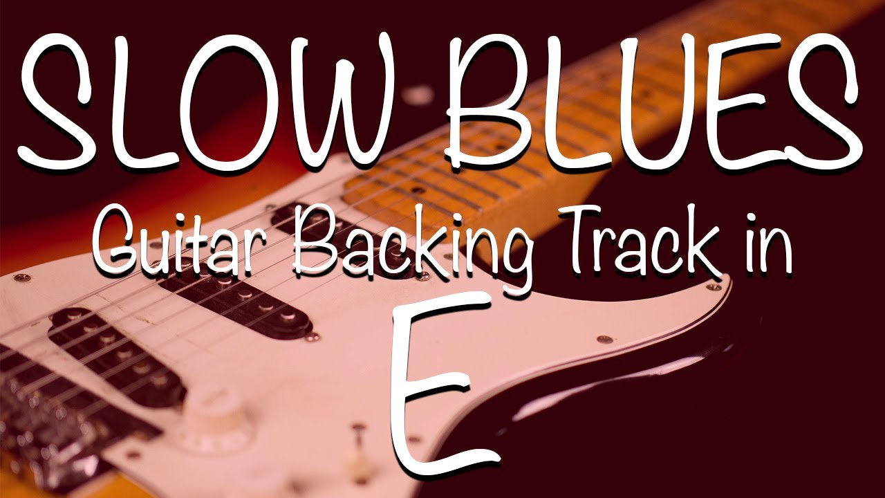 Slow Blues Guitar Backing Track in E