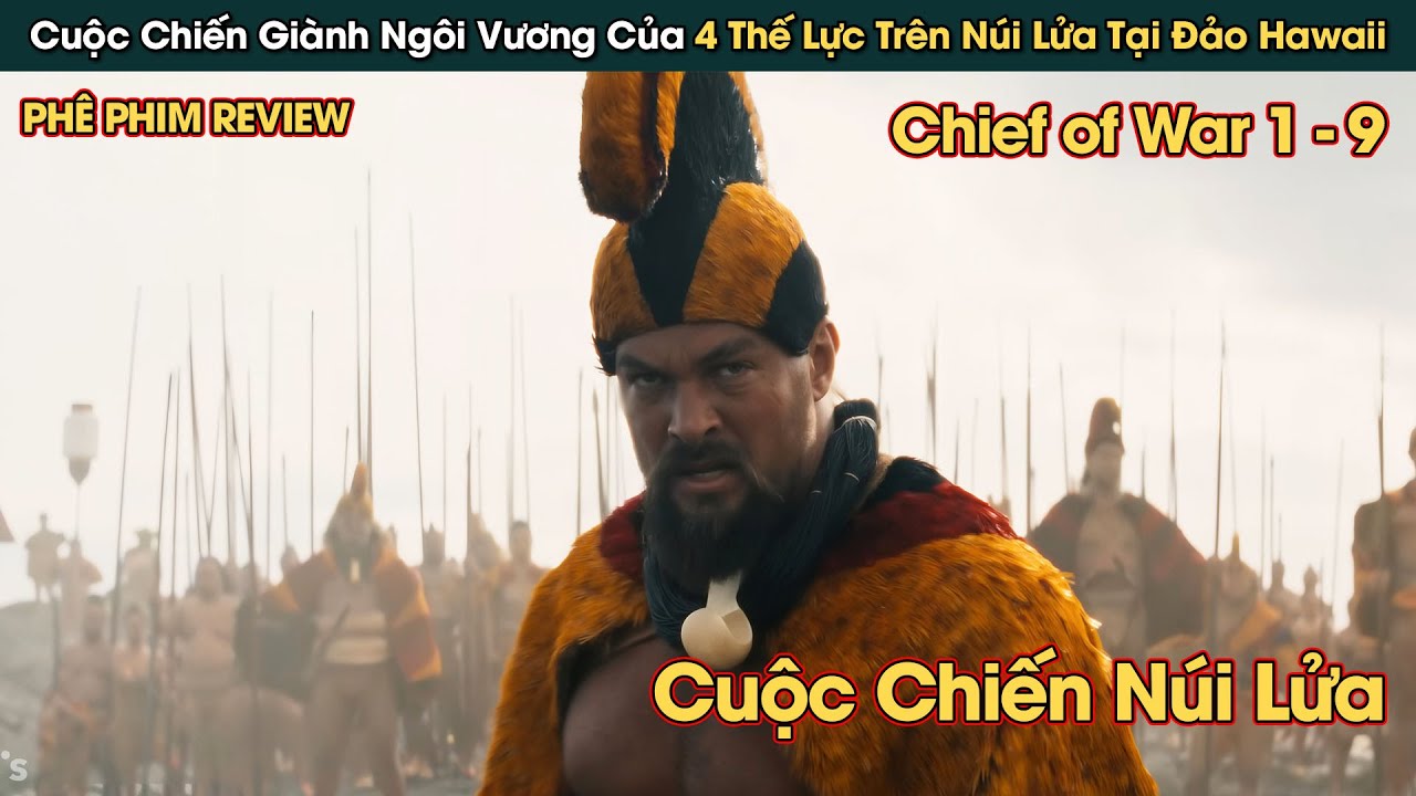 Cuộc Chiến Giành Quyền Lực Trên Núi Lửa Tại Đảo Hawaii || Phê Phim Review