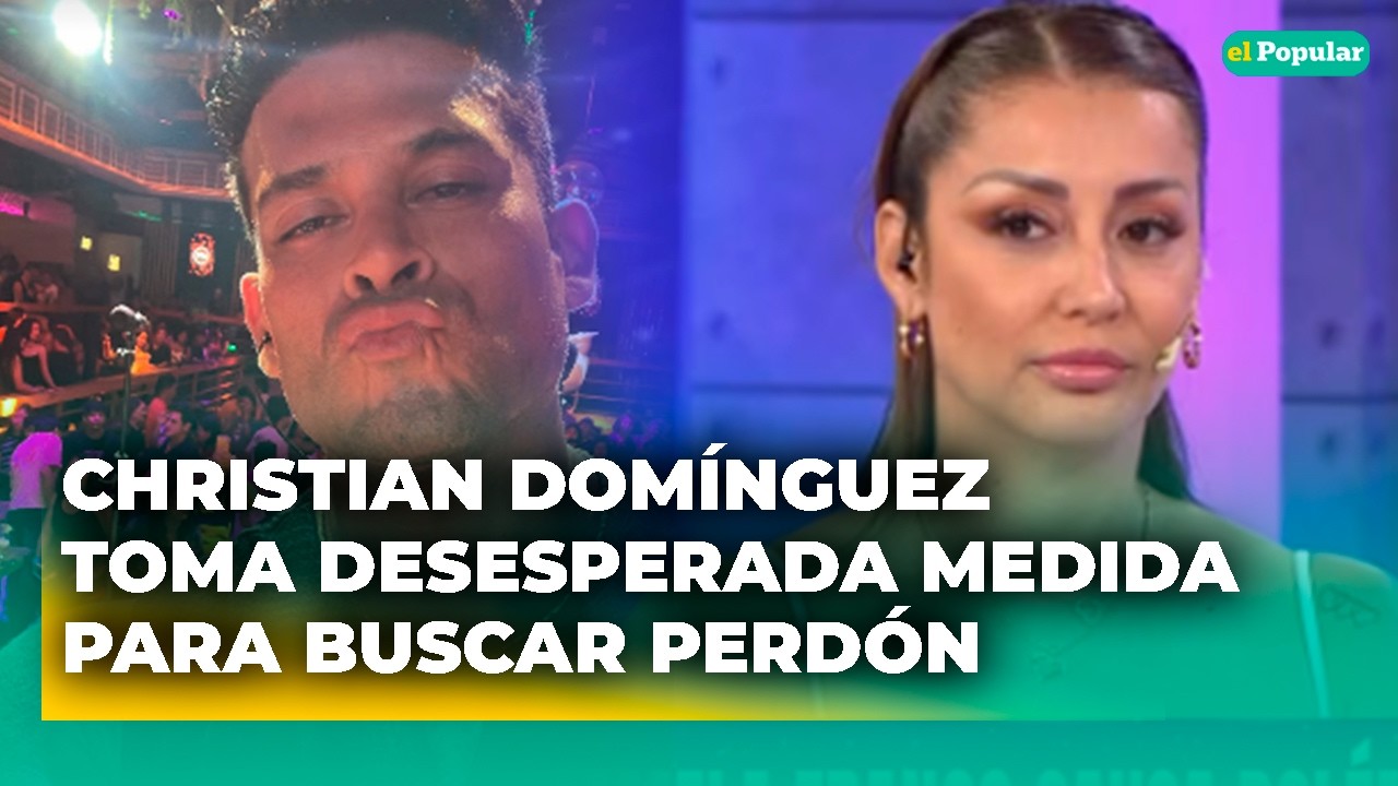 Christian Domínguez toma DESESPERADA MEDIDA para buscar el PERDÓN de Karla Tarazona #elpopular