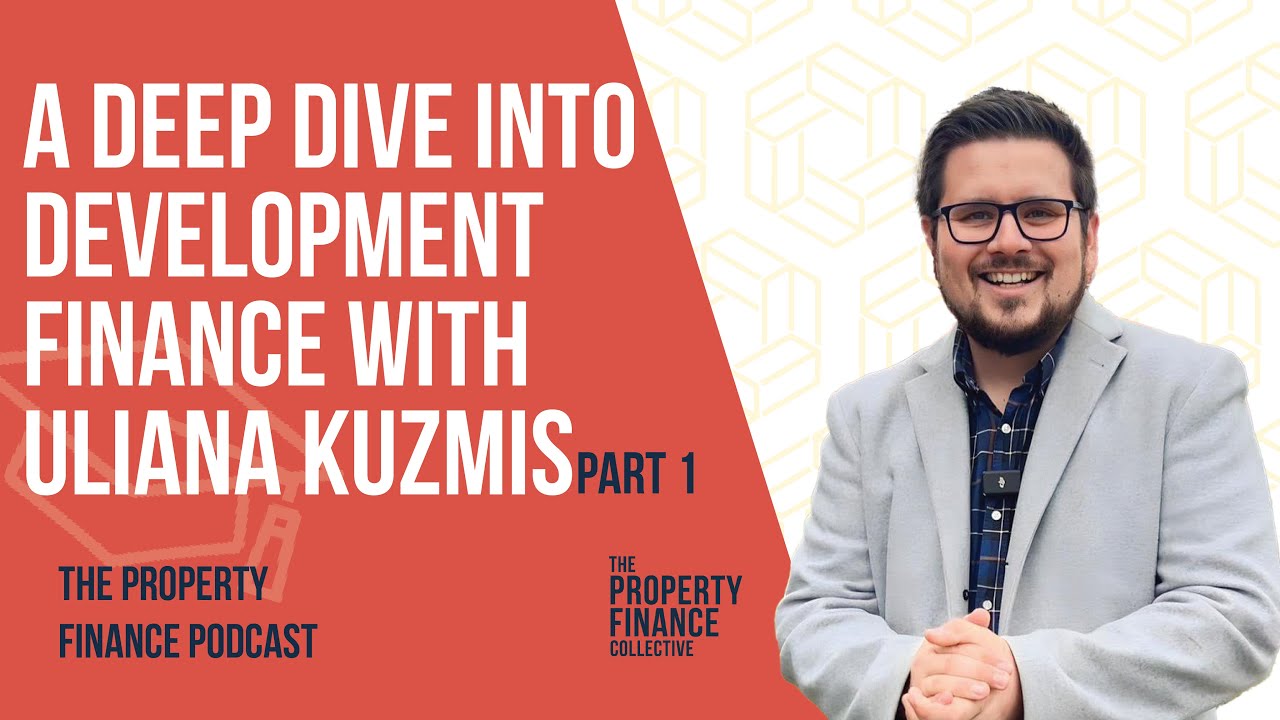 114. A Deep Dive into Development Finance with Uliana Kuzmis (Part 1)