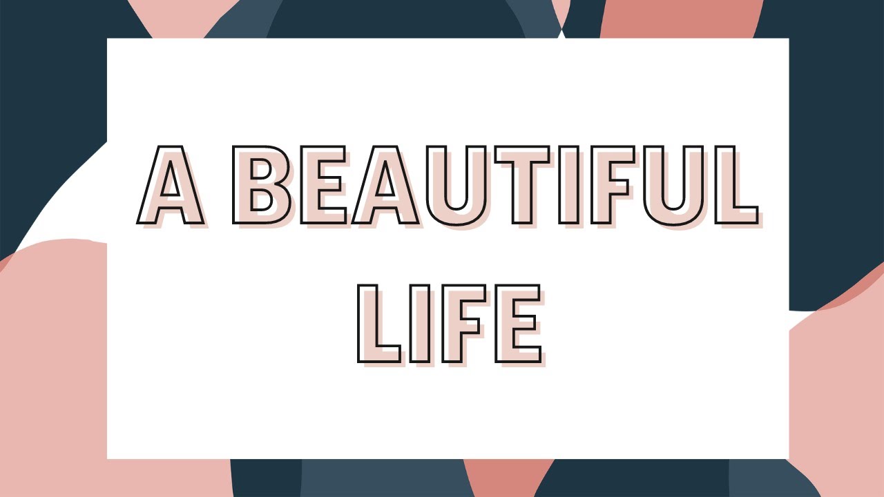 A Beautiful Life Awaits, But A Mind Shift Must Happen First.
