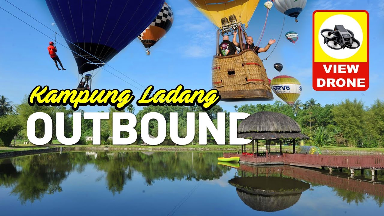 Kampung Ladang Outbound 2022