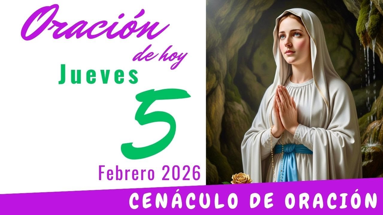 Oración de hoy Jueves 5 de Febrero de 2026