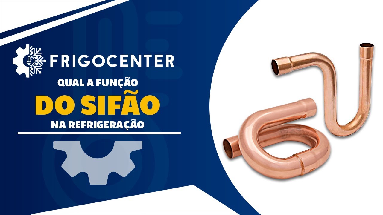 Sifão na Refrigeração: Para Que Serve e Como Funciona?