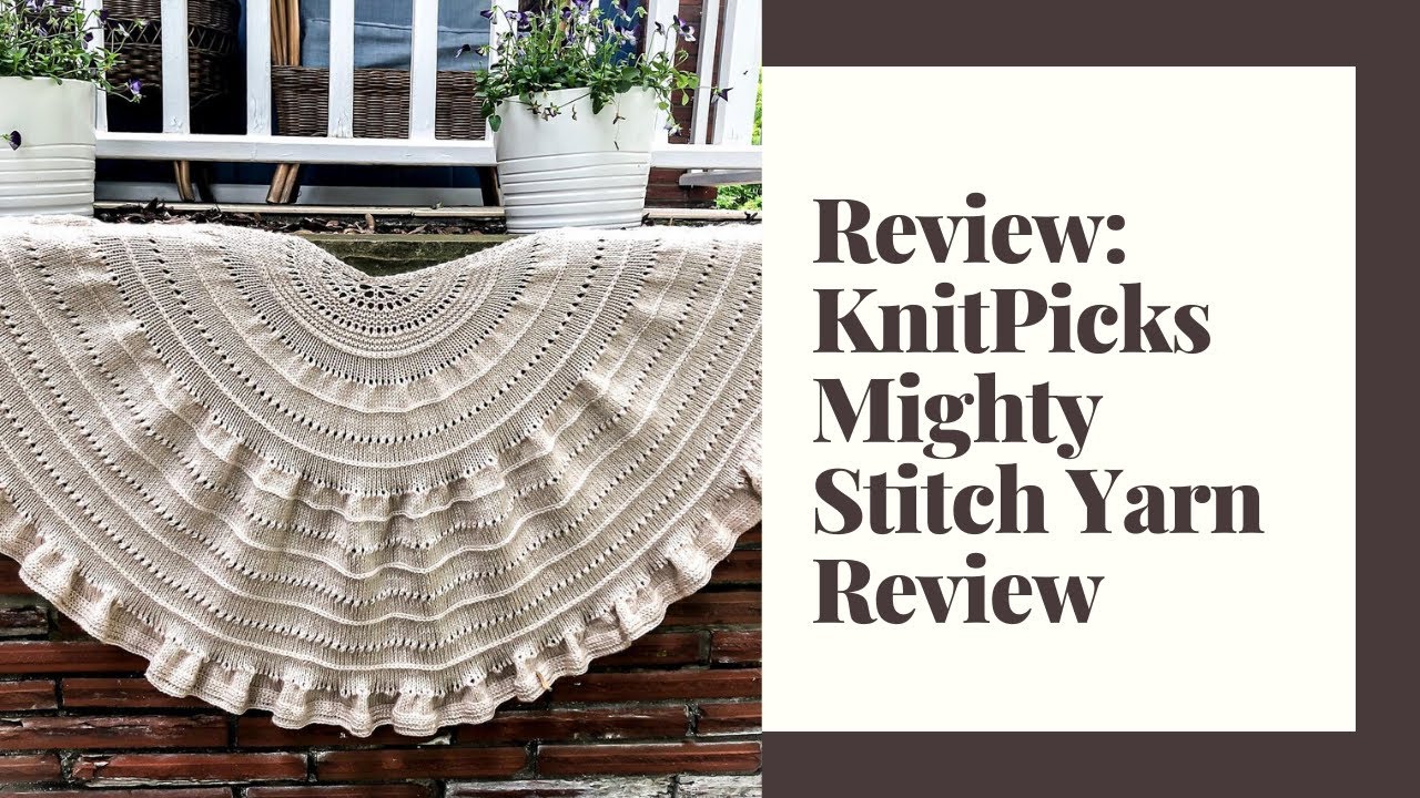 KnitPicks Mighty Stitch Yarn Review