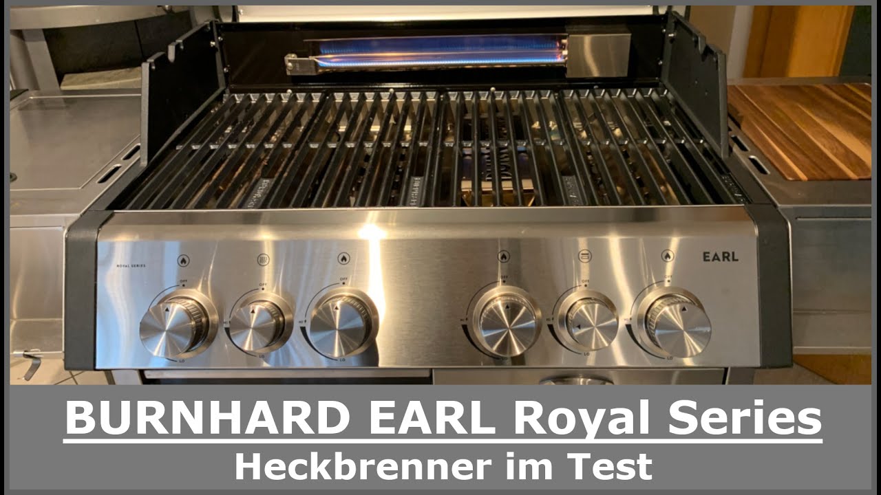 BURNHARD EARL Royal Series Gasgrill || Heckbrenner im Test (Backburner)