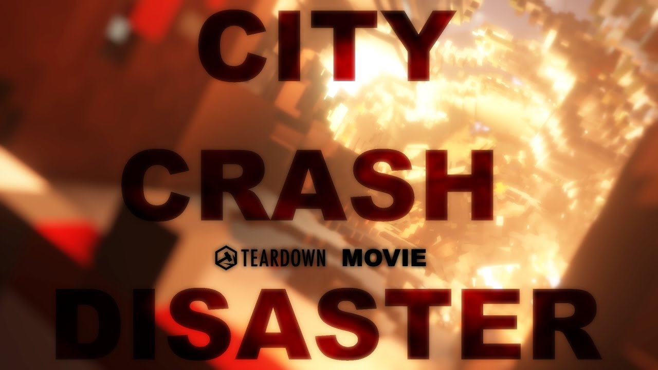 City Crash Disaster | Teardown MOVIE