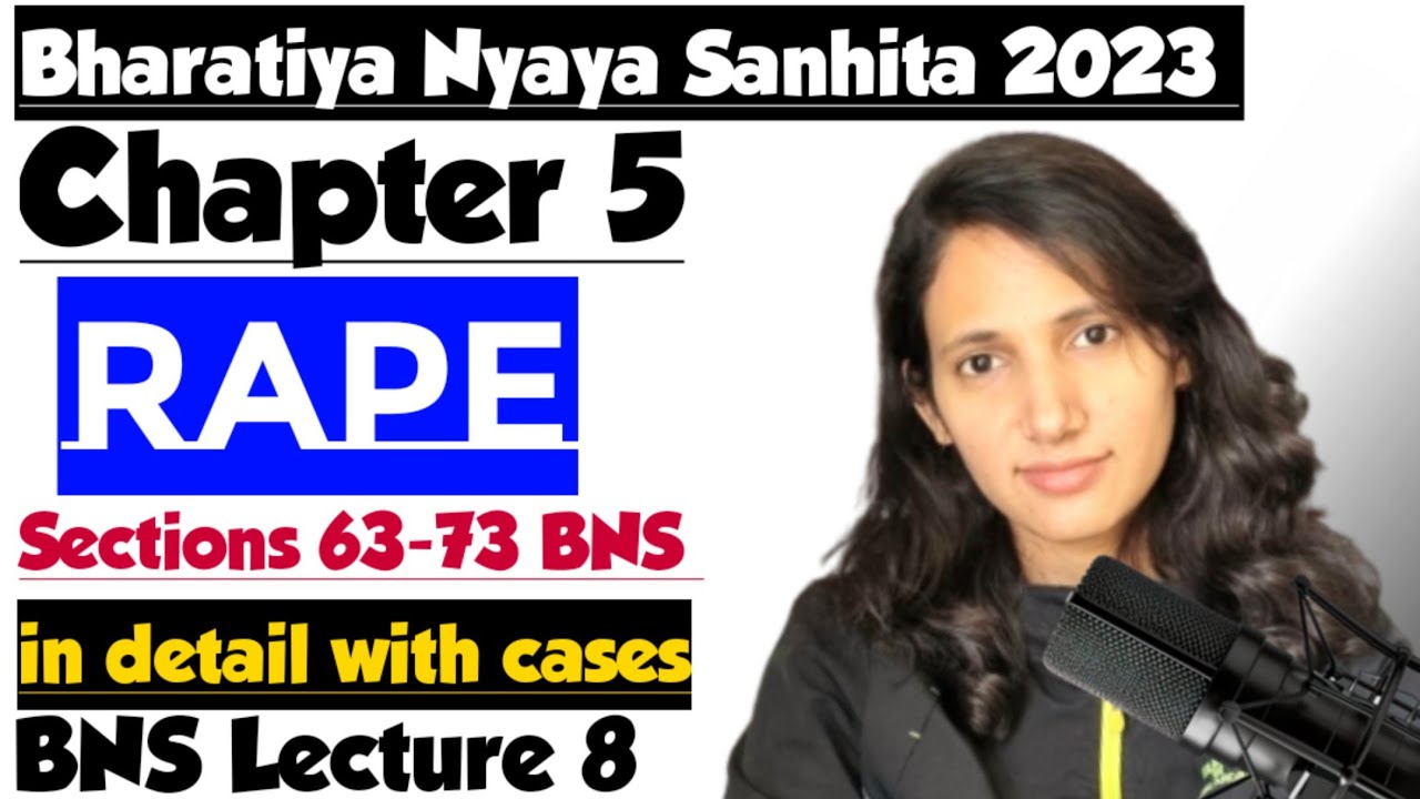 BNS Lecture 8 | Rape in BNS (Sections 63&ndash;73) | Landmark Cases Explained ⚖️🔥
