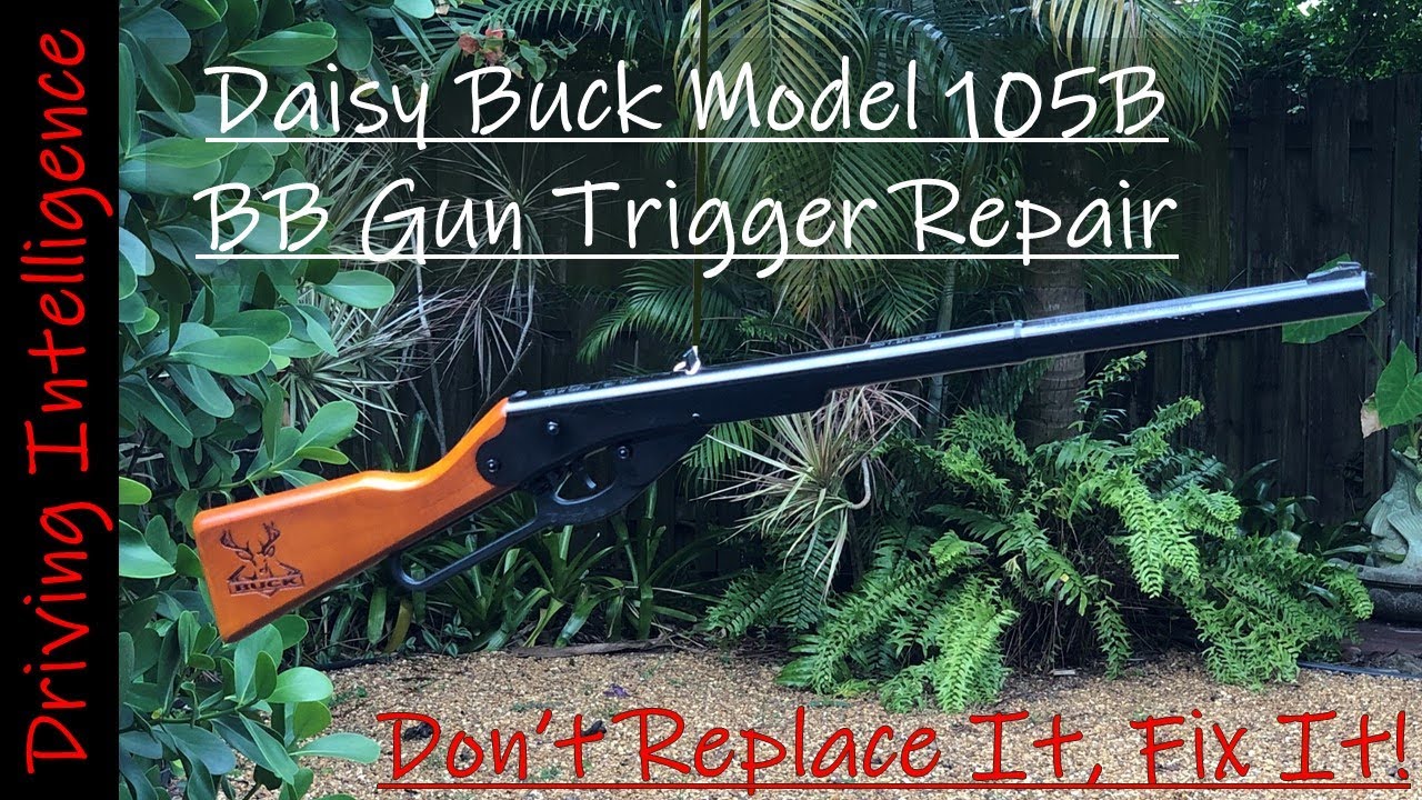 How To Repair Daisy Buck Model 105B BB Gun: How To Replace Broken Trigger