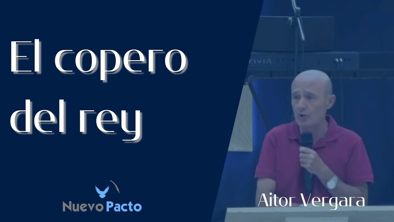 EL COPERO DEL REY | Nehemias 1:1-11, 2:1-2 | Pr. Aitor Vergara