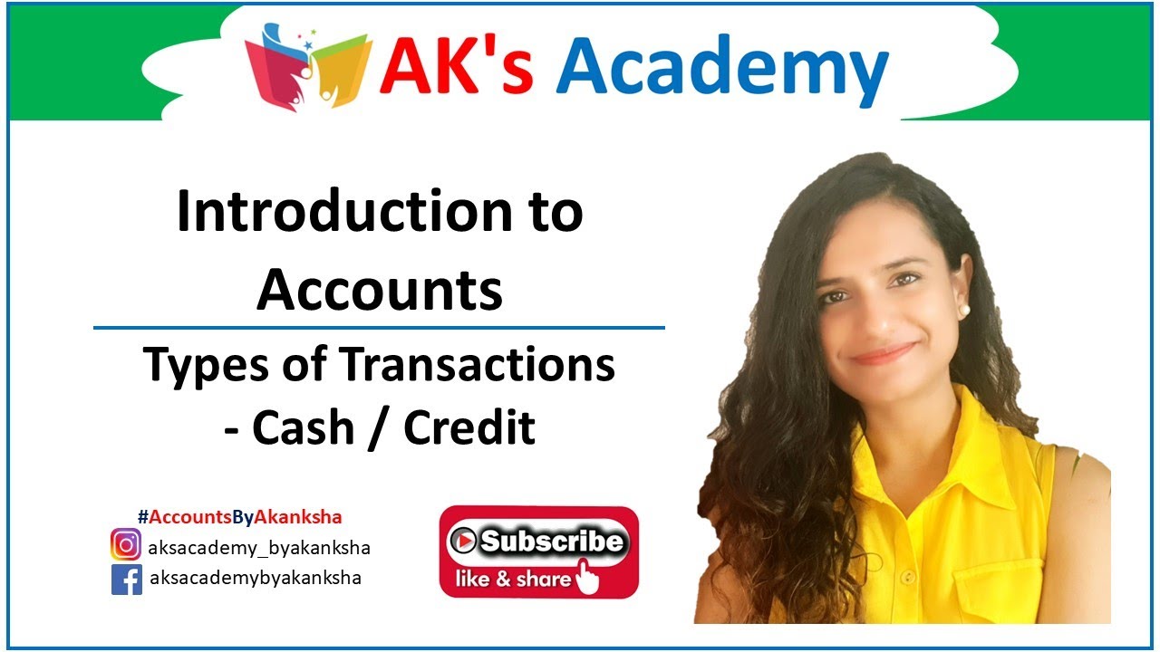 4. INTRODUCTION TO ACCOUNTS // Cash & Credit Transaction // CLASS 11 ACCOUNTS (Hindi & Eng)