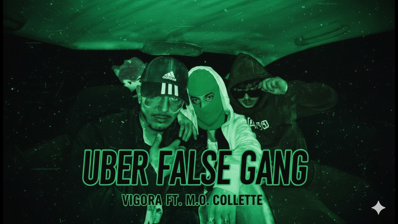 UBER False Gang - Vigora ft. M.O Collette