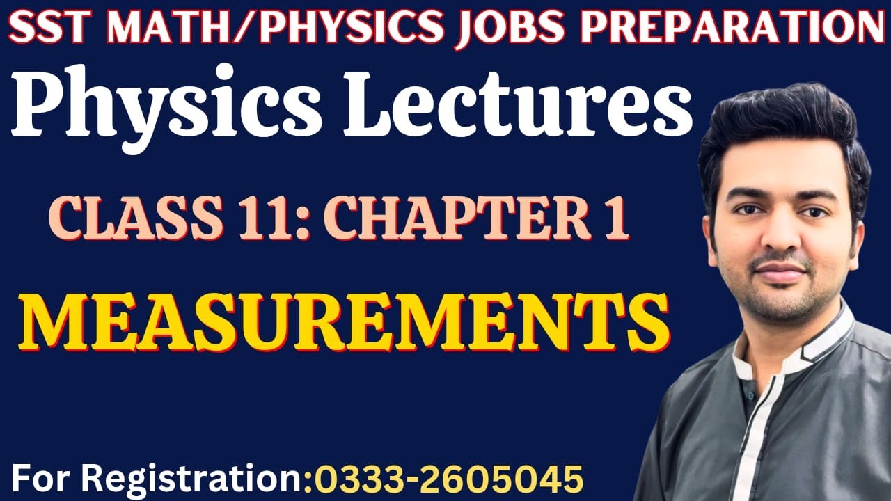Measurements | Class 11 Chapter 1| SST Math/Physics,TGT & EST Physics & Lecturer Physics Preparation