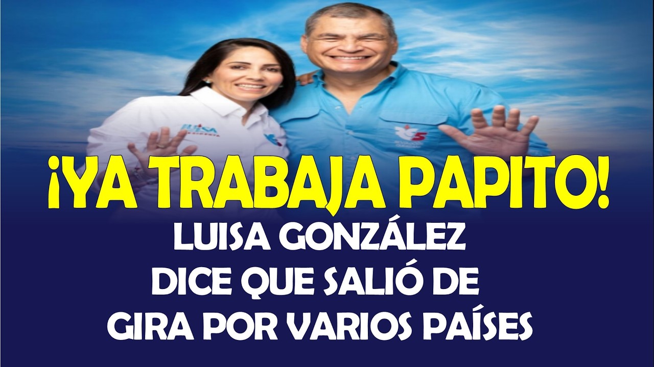 LUISA GONZÁLEZ CONFIRMA QUE SALIÓ DEL PAÍS