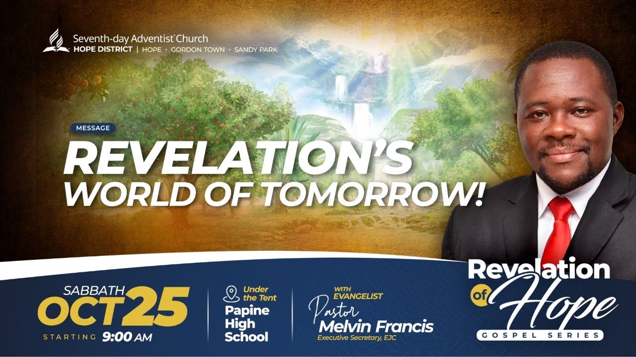 Revelation's World Of Tomorrow || Pastor Melvin Francis | SABBATH AM | Oct 25, 2025