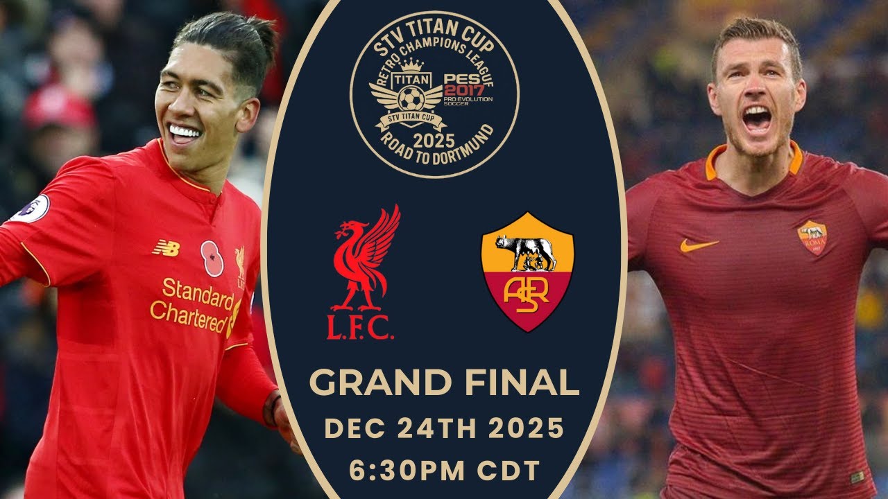 Liverpool vs. AS Roma - STV Titan Cup™ Retro CL 2025 Grand Final