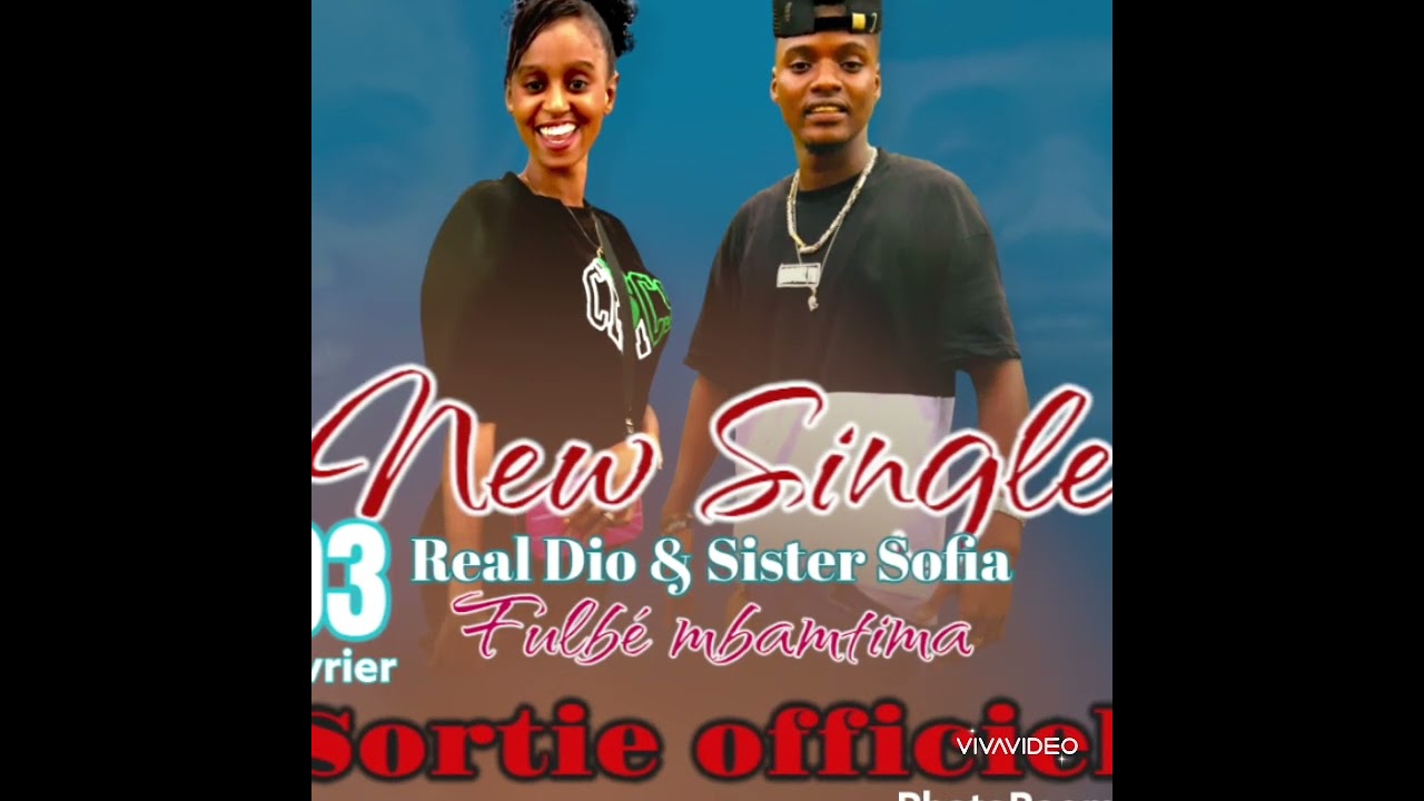 New Single Real Dio & Sofia __ Fulbé Mbamtima