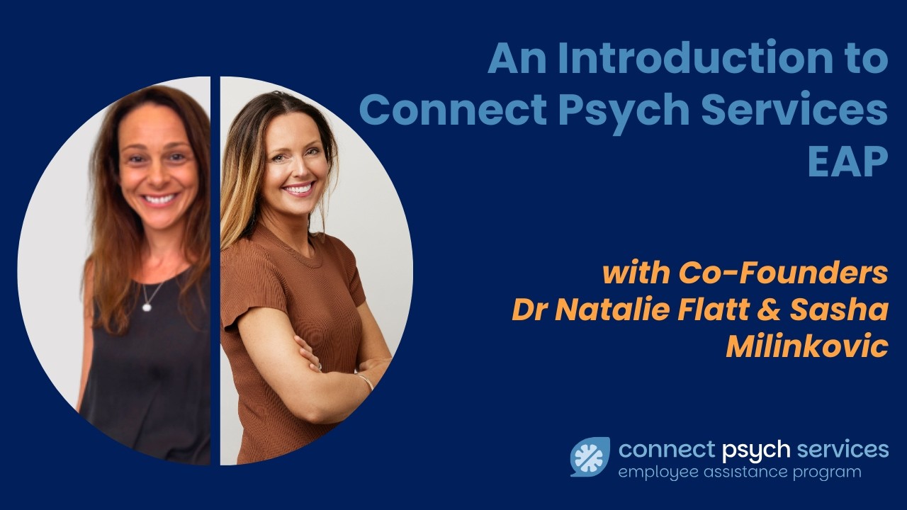 An Introduction to Connect Psych Services Employee Assistance Program (EAP)