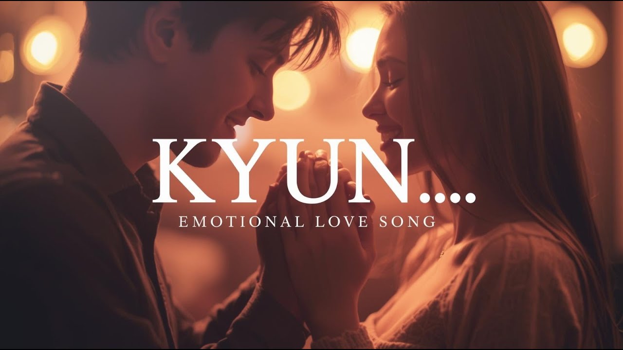 Kyun.... Unplugged Emotional Love Song | Heart Touching Lyrics | Latest Hindi Romantic Song 2025