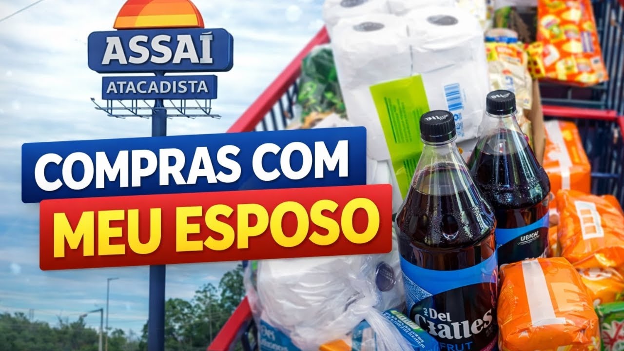 Compras do mês completa no Assai Atacadista!
