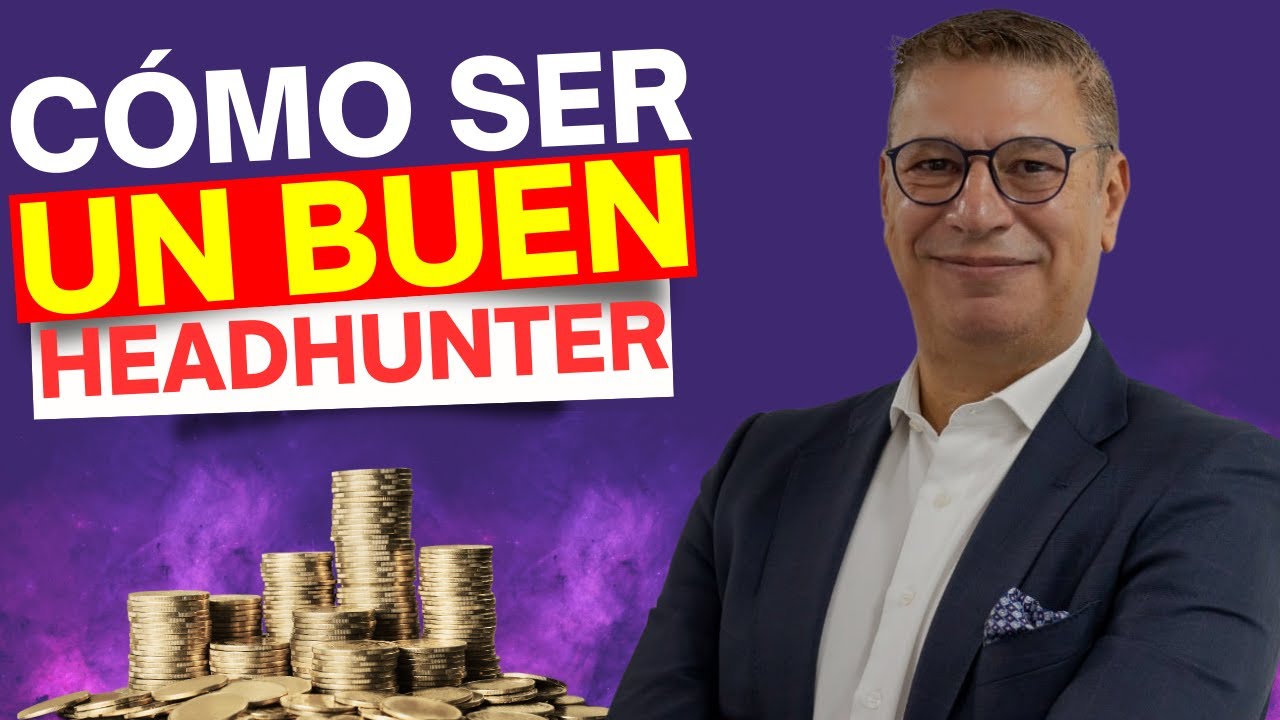 &iquest;C&oacute;mo ser un buen headhunter? Samuel Pimentel: 