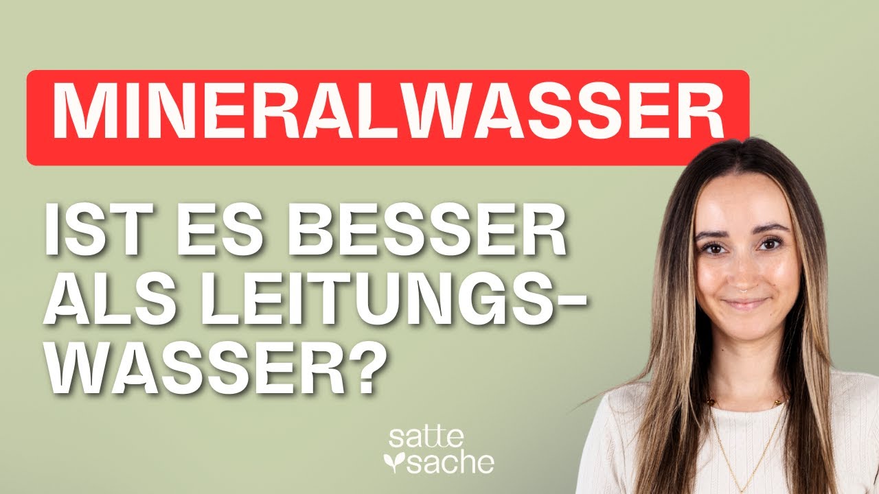 Leitungswasser, Mineralwasser oder Heilwasser – Was ist am gesündesten?