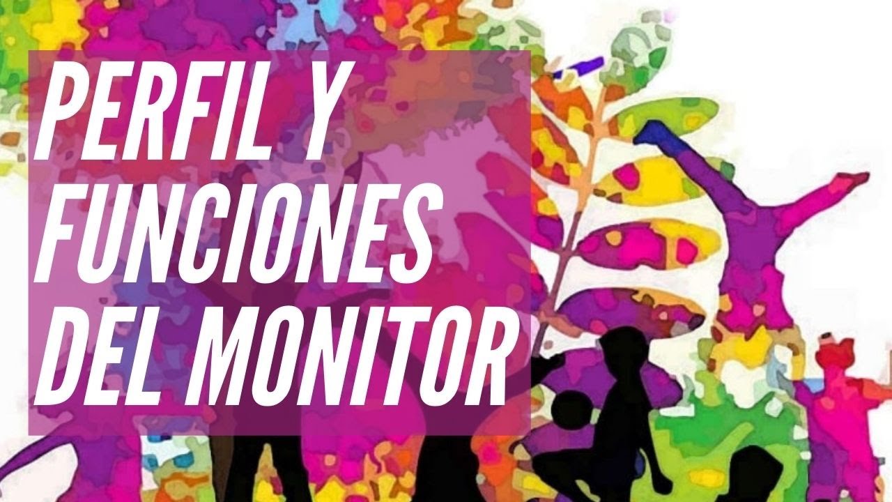 ✅Perfil y funciones del monitor #formacion #monitores #dinamizador