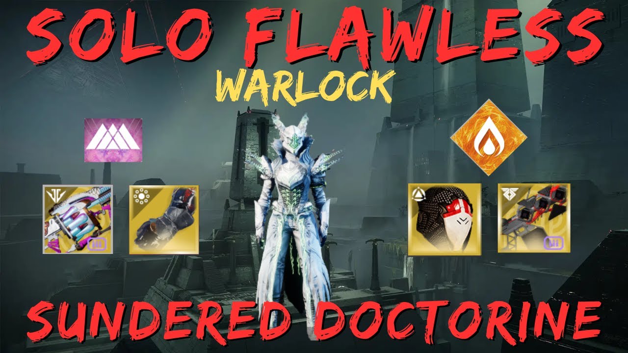 Solo Flawless Sundered Doctrine Warlock