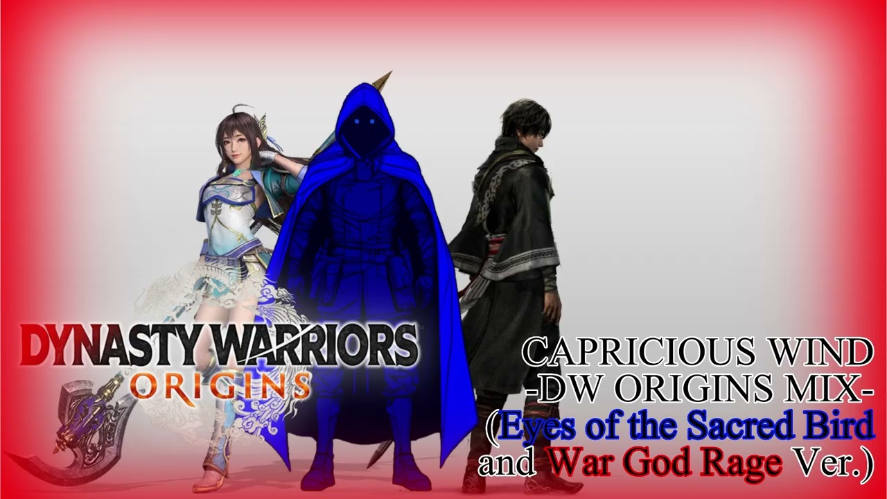 Dynasty Warriors: ORIGINS BGM | CAPRICIOUS WIND -DW ORIGINS MIX- | War God Rage Ver.