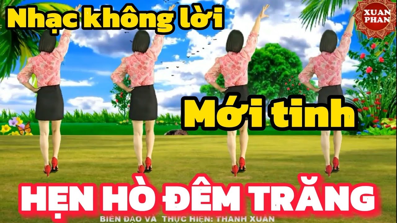☘️HẸN HÒ ĐÊM TRĂNG //  NHẠC KHÔNG LỜI - CÙNG HƯỚNG🌷 ( MỚI TINH- BẢN DỄ TẬP PHÙ HỢP MỌI LỨA TUỔI)
