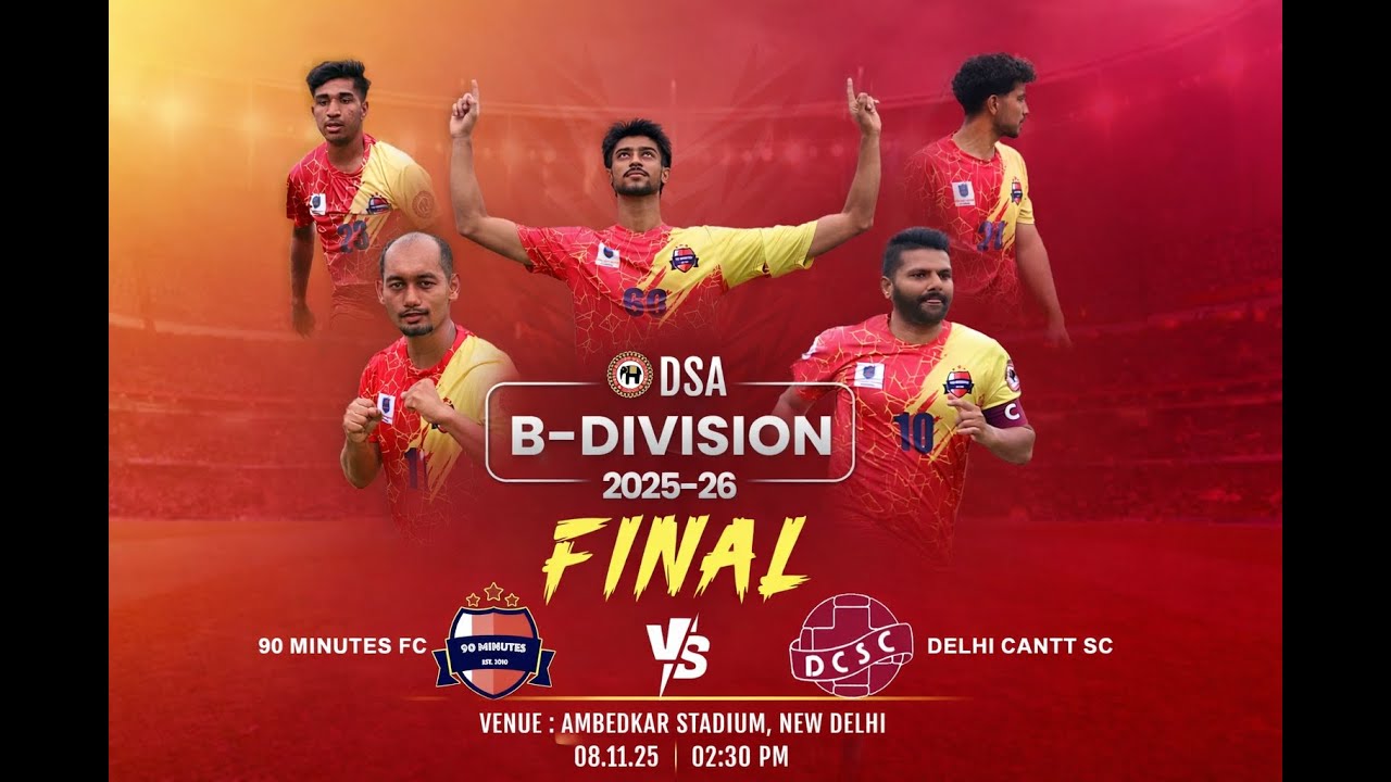 90 Minutes FC vs Delhi Cantonment SC (Final)