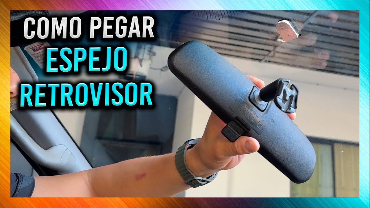 Como Pegar Espejo Retrovisor al Parabrisas