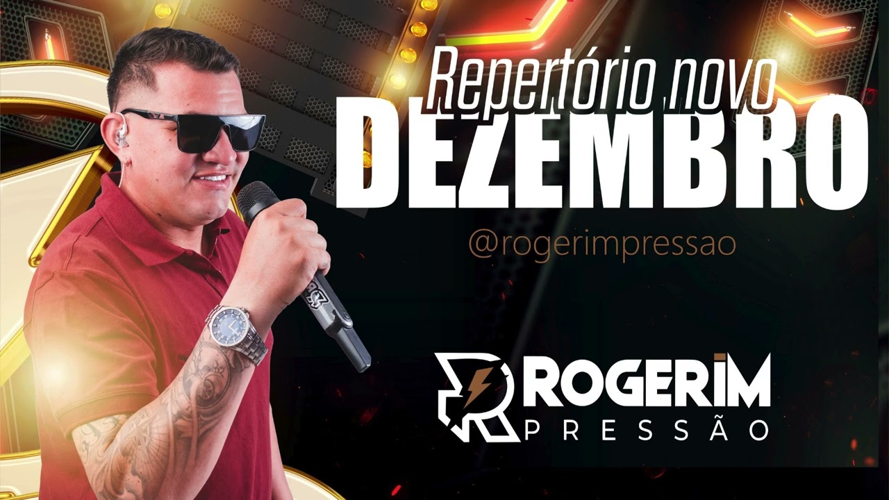 ROGÉRIM PRESSÃO DEZEMBRO 5 MÚSICAS NOVAS REPERTÓRIO NOVO 2025