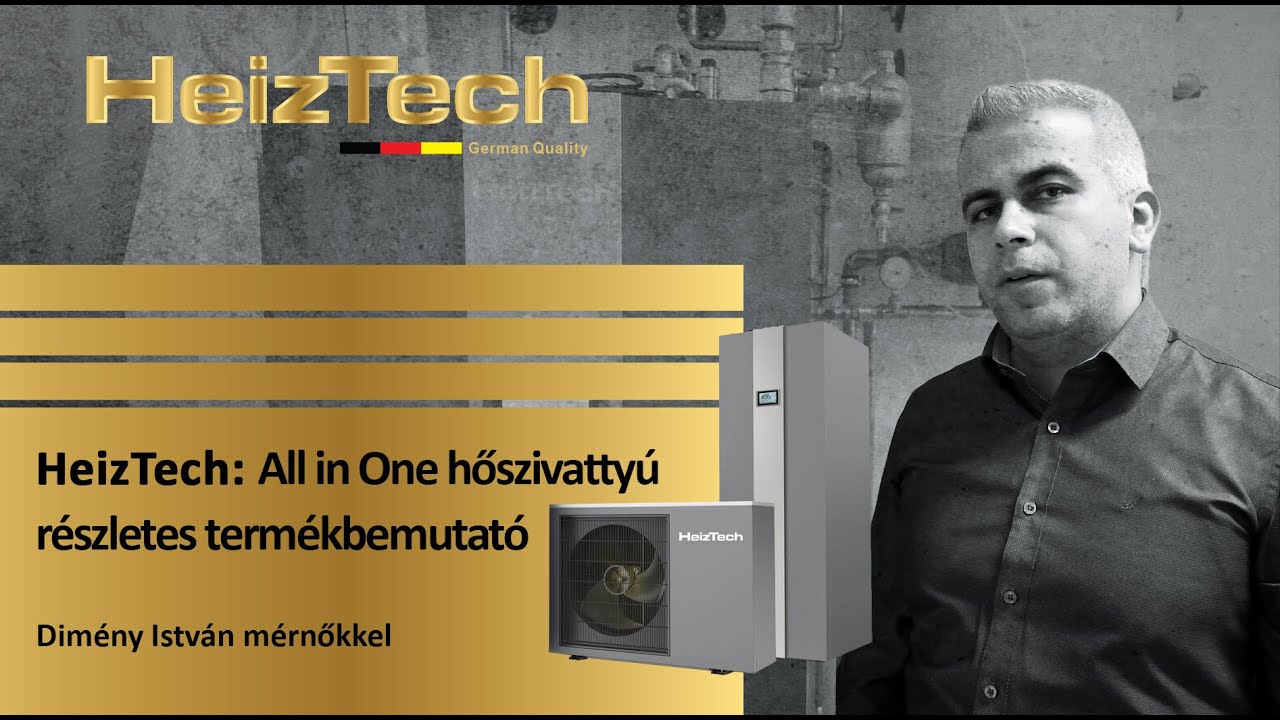 HeizTech All in One hőszivattyú – részletes termékbemutató Dimény István szervízmérnökkel