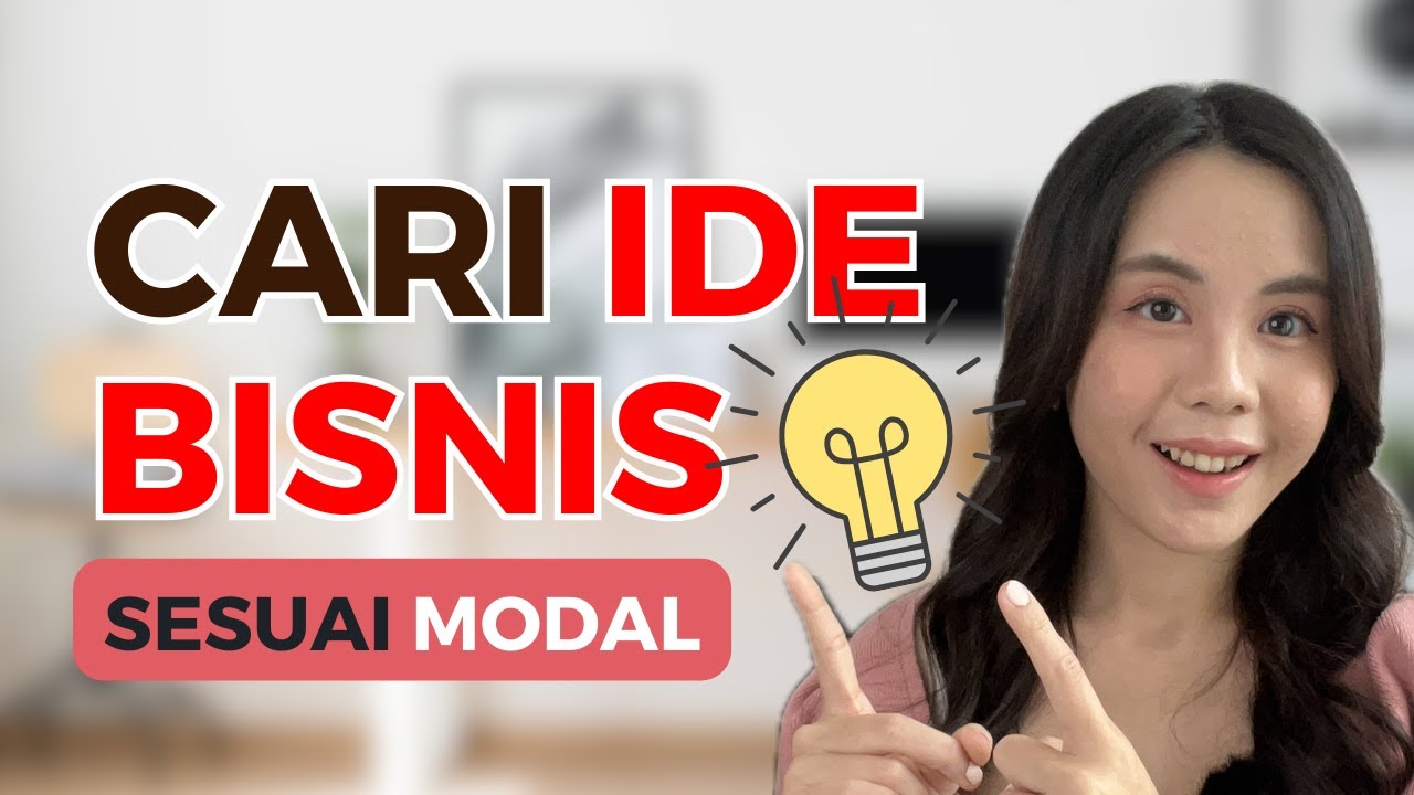 6 Cara Mudah CARI IDE BISNIS Sesuai Modalmu