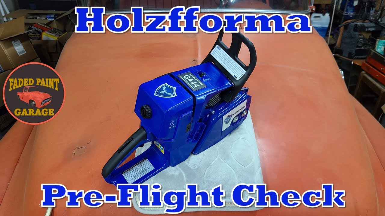 Holzfforma G444 Chainsaw Pre-Flight Checklist
