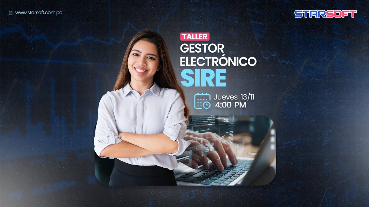 #STARSOFT Taller - Mejoras en Gestor Electrónico SIRE