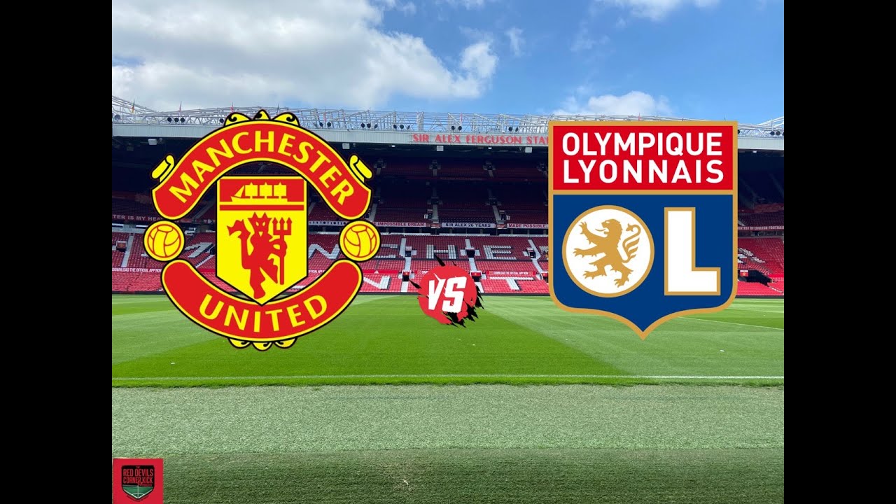 Manchester United WFC vs. OL Lyonnes
