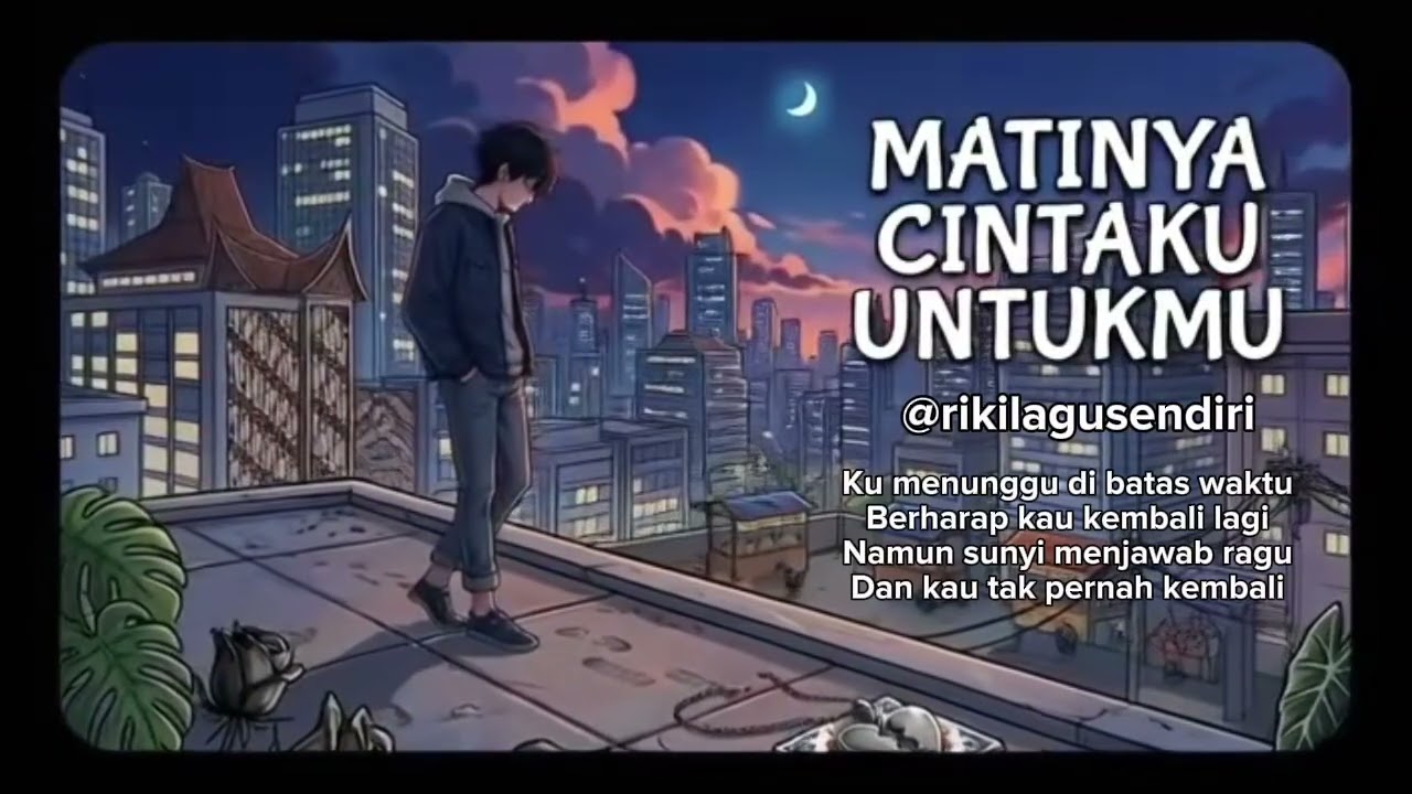 rikilagusendiri - matinya cintaku untukmu