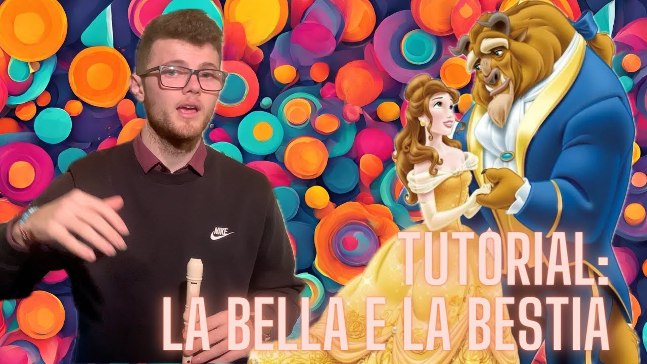 Tutorial la bella e la bestia - FLAUTO DOLCE