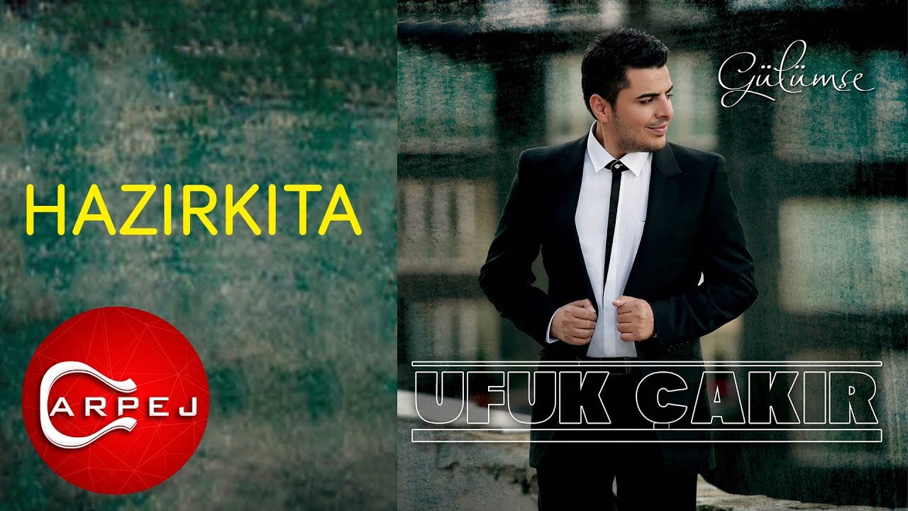 Ufuk Çakır - Hazırkıta (Official Audio)